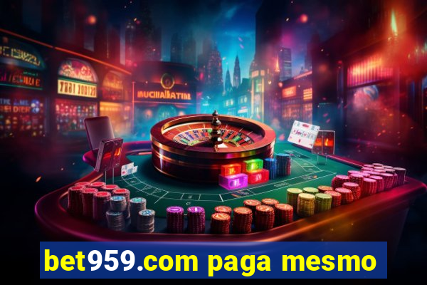 bet959.com paga mesmo